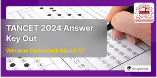 TANCET 2024 Answer Key Out, Objection Window Open Until March 17